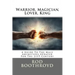 Warrior, Magician, Lover, King: A Guide To The Male Archetypes Updated For The 21st Century: A guide to men's archetypes, emotions, and the developmen
