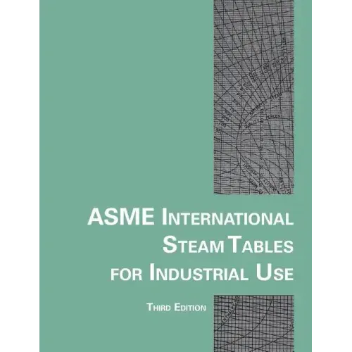 Asme International Steam Tables for Industrial Use