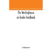 The Westinghouse air-brake handbook; a convenient reference book for all persons interested in the construction, installation, operation, care, mainte