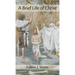 Brief Life of Christ