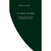 According to the Spirit: Spiritual theology on the move with Pope Francis' Church