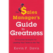 The Sales Manager's Guide to Greatness: Ten Essential Strategies for Leading Your Team to the Top