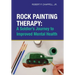 Rock Painting Therapy: A Soldier's Journey to Improved Mental Health