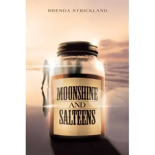 Moonshine and Salteens