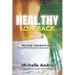 Heal.thy Low-Back: Release Low-Back Pain by Understanding the Cause and the Cure