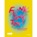 Funk You Too!: Humor and Irreverence in Ceramic Sculpture