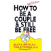 How to Be A Couple & Still Be Free