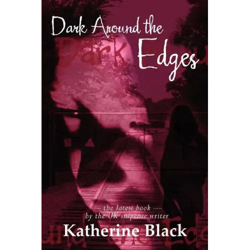 Dark Around The Edges