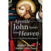 Apostle John Speaks from Heaven: A Divine Revelation