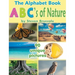 The Alphabet Book Abc's of Nature: Admirable and Educational Alphabet Book with 90 Unique Pictures for 2-6 Year Old Kids