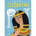 Cleopatra Tells All!