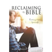 Reclaiming the Bible: Reading it for Yourself