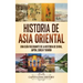 Historia de Asia oriental: Una guía fascinante de la historia de China, Japón, Corea y Taiwán
