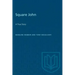 Square John: A True Story