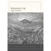 Exodus 1-18: Evangelical Exegetical Commentary