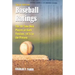 Baseball Ratings: The All-Time Best Players at Each Position, 1876 to the Present, 3D Ed.