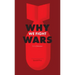 Why We Fight Wars