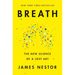 Breath: The New Science of a Lost Art