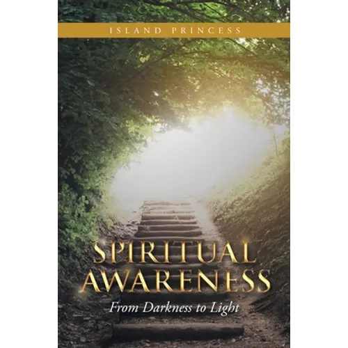 Spiritual Awareness: From Darkness to Light