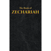 Zechariah: The Book of