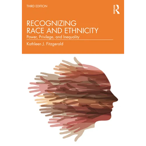 Recognizing Race and Ethnicity: Power, Privilege, and Inequality