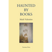 Haunted by Books