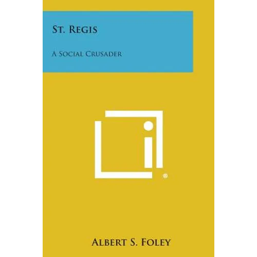 St. Regis: A Social Crusader