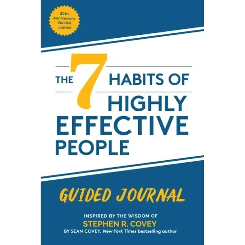 The 7 Habits of Highly Effective People: Guided Journal: (Goals Journal, Self Improvement Book)