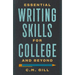 Essential Writing Skills for College and Beyond
