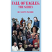 Fall of Eagles: The Series