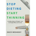 Stop Dieting Start Thinning: 9 Golden Rules to Weight-Loss for People Who Love to Eat