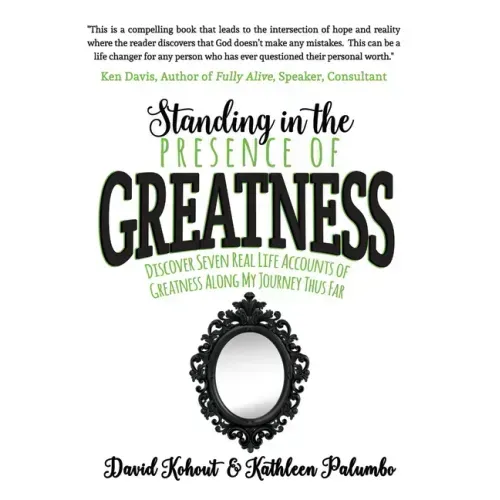 Standing in the Presence of Greatness: Discover Seven Real Life Accounts of Greatness Along My Journey Thus Far