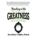 Standing in the Presence of Greatness: Discover Seven Real Life Accounts of Greatness Along My Journey Thus Far