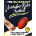 The Ultimate Australian Rules Football Training and Game Journal: Record and Track Your Training Game and Season Performance: Perfect for Kids and Tee