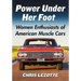 Power Under Her Foot: Women Enthusiasts of American Muscle Cars