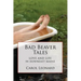 Bad Beaver Tales: Love and Life in Downeast Maine