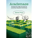 Academaze: Finding Your Way through the American Research University