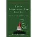 Learn Something New Every Day: 365 Facts to Fulfill Your Life