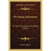 The Young Adventurer: Or Tom's Trip Across The Plains (1878)