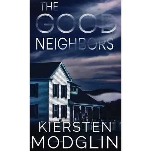 The Good Neighbors