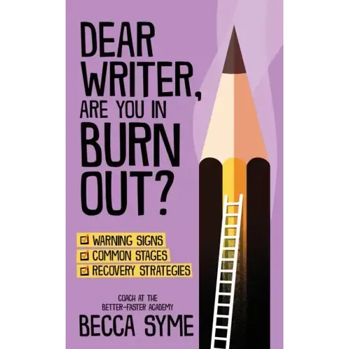 Dear Writer, Are You In Burnout?