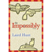 The Impossibly
