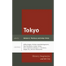 Tokyo: Memory, Imagination, and the City