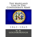 The Maryland Line In The Confederate Army: 1861-1865