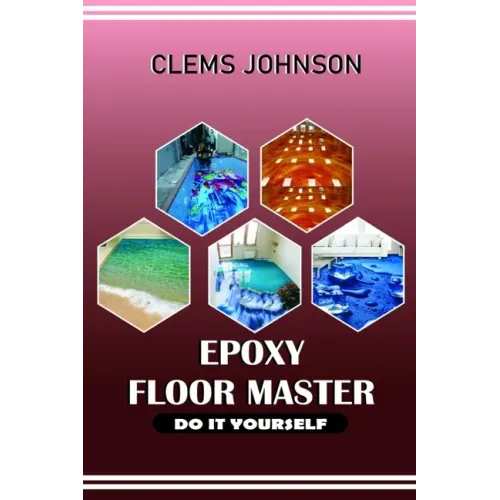 Epoxy Floor Master: Do It Yourself