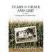 Years of Grace and Grit: Growing Up on an Illinois Farm