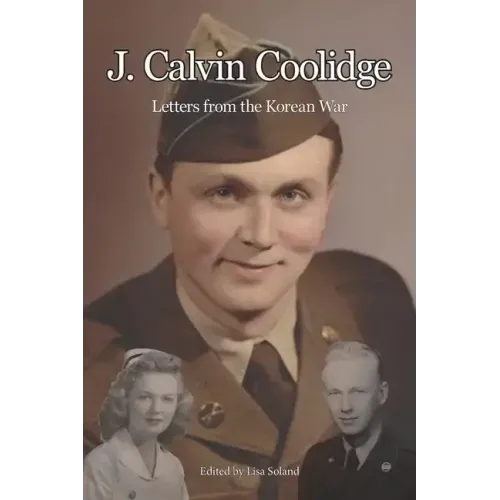 J. Calvin Coolidge: Letters from the Korean War