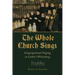 The Whole Church Sings: Congregational Singing in Luther's Wittenberg
