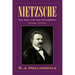 Nietzsche: The Man and His Philosophy