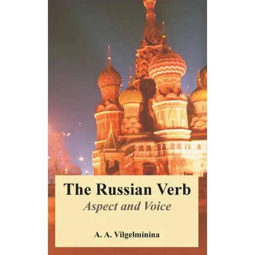 The Russian Verb: Aspect and Voice